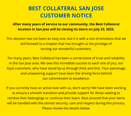 SAN JOSE BEST COLLATERAL LOCATION CLOSING JULY 23, 2023