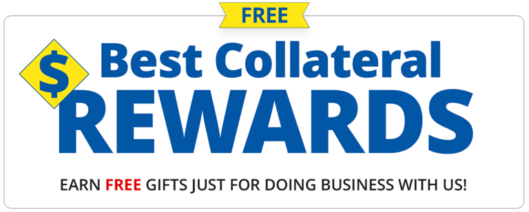 Free Best Collateral Rewards Earn free gifts just for doing business with us